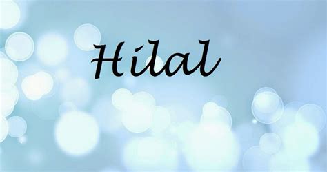 hilal meaning